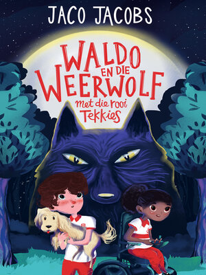 cover image of Waldo en die Weerwolf met die Rooi Tekkies